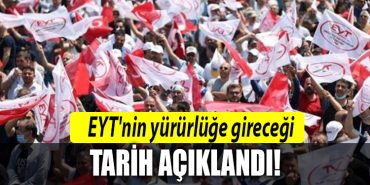 eyt tarihi belli oldu
