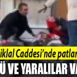 isitkal caddesi patlama