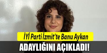 iyi parti izmit banu aykan