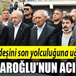 kilicdaroplu cenaze