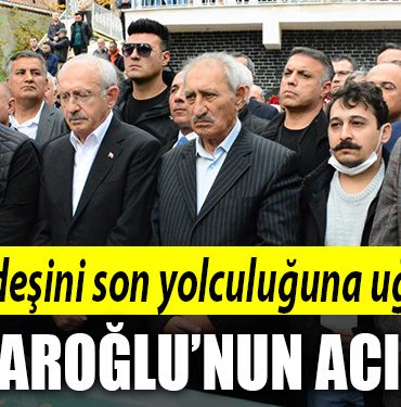 kilicdaroplu cenaze