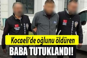 kocaeli baba oglunu oldurdu