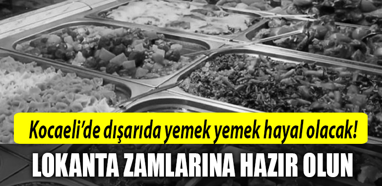 kocaeli lokanta zam