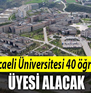 kocaeli ogretim uyesi alacak