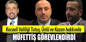 kocaeli valiligi inceleme muharrem tutus
