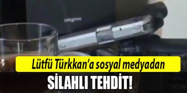 lutfu turkkan tehdit