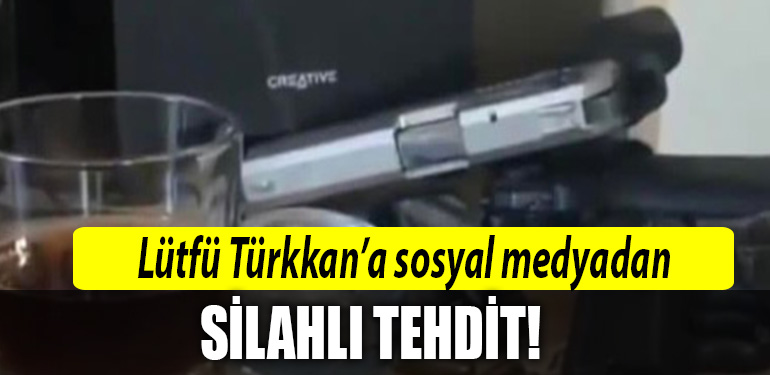 lutfu turkkan tehdit