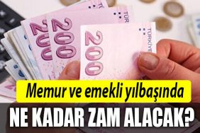 memur ve emekli ne kadar zam alacak
