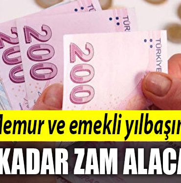 memur ve emekli ne kadar zam alacak