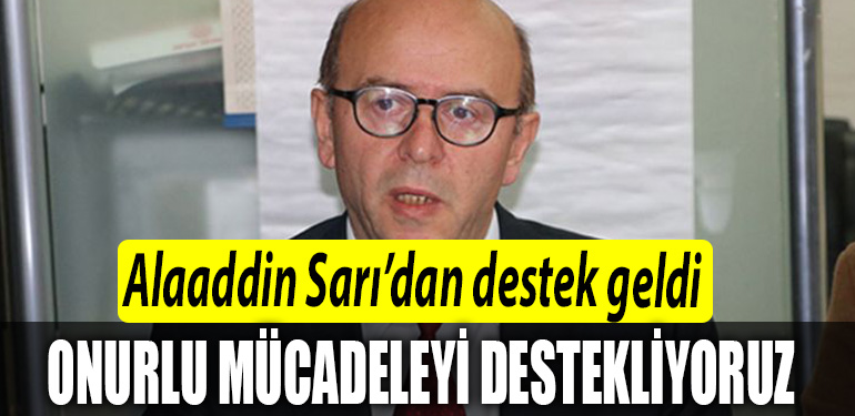 Alaaddin Saridan destek geldi. Bekaert iscilerinin onurlu mucadelesini destekliyoruz