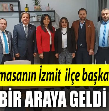 Altili masanin Izmit ilce baskanlari bulustu
