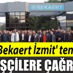 Bekaert Izmit ten iscilerine cagri