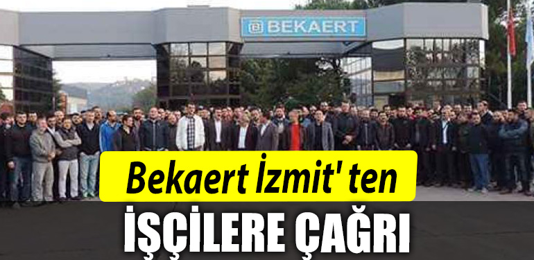 Bekaert Izmit ten iscilerine cagri