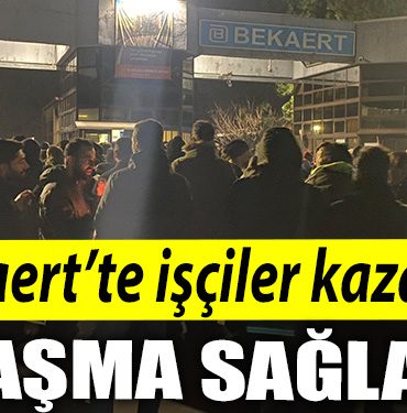 Bekaertte isciler kazandi. Anlasma saglandi