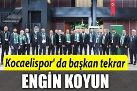 ENGIN KOYUN TEKRAR KOCAELISPOR BASKANI