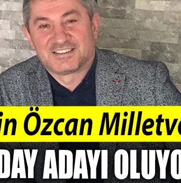 Engin Ozcan Milletvekili aday adayi oluyor