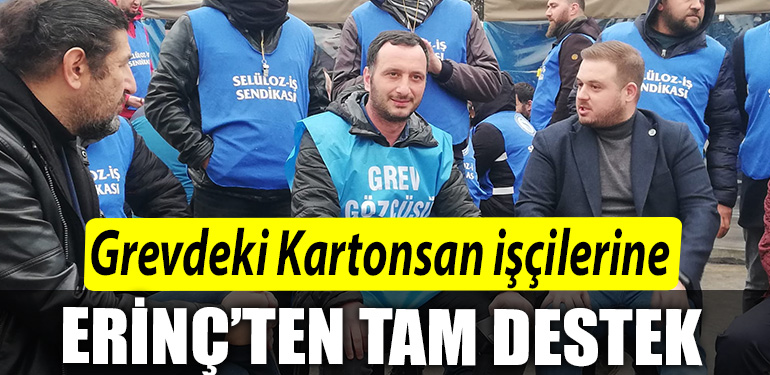 Grevdeki Kartonsan iscilerine Memleket Partisi Kocaeli Il Baskani Erincten tam destek