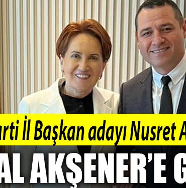 IYI Parti Kocaeli Il Baskan adayi Nusret Acur Meral Aksener e gitti