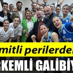 IZMITLI PERILERDEN GORKEMLI GALIBIYET