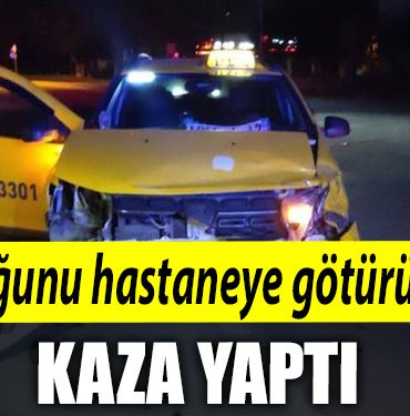 Kocaeli de cocugunu hastaneye gotururken kaza yapti