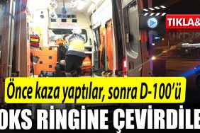 Kocaeli de once kaza yaptilar sonra D 100u boks ringine cevirdiler