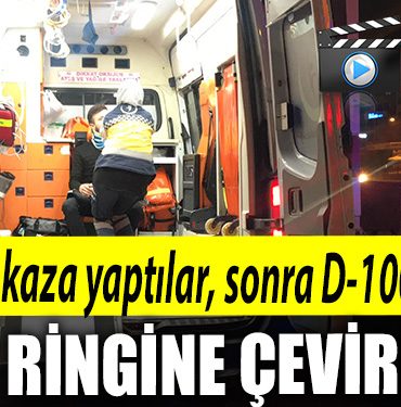 Kocaeli de once kaza yaptilar sonra D 100u boks ringine cevirdiler