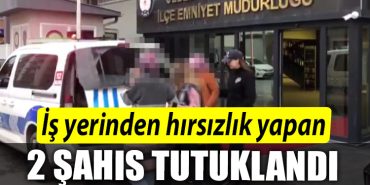 Kocaelide is yerinden hirsizlik yapan 2 sahis tutuklandi