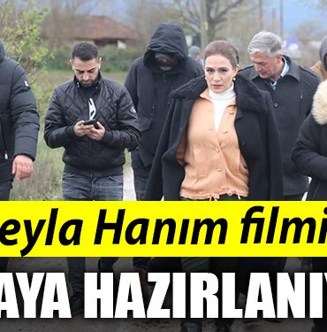 Leyla Hanim filmi galaya hazirlaniyor