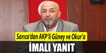 Saricadan AKPli Guney ve Okura imali yanit