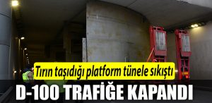 Tirin tasidigi platform tunele sikisti D 100 Ankara istikameti trafige kapandi