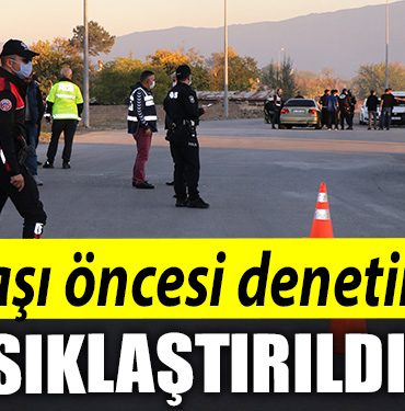 Yilbasi oncesi denetimler siklastirildi