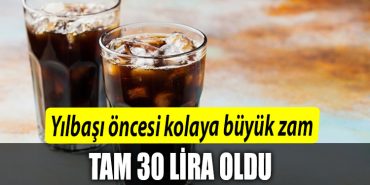 Yilbasi oncesi kolaya buyuk zam. Tam 30 lira oldu