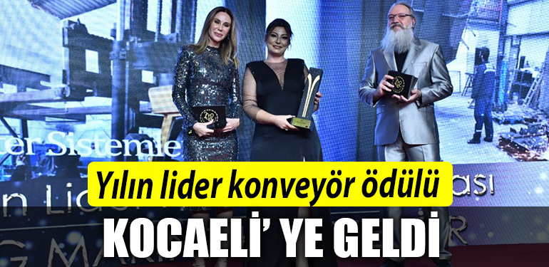 Yilin lider konveyor odulu Kocaeliye
