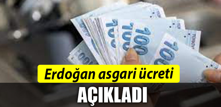 erdogan asgari ucreti acikladi