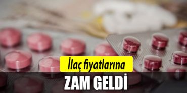 ilac fiyatlarina zam geldi