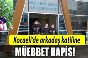kocaeli arkadas katili