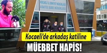 kocaeli arkadas katili