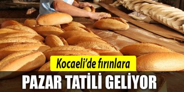kocaeli firin ekmek tatil