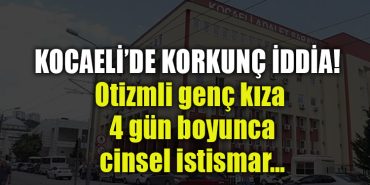 kocaeli otizm cinse ltaciz