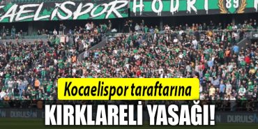 kocaelispor deplasman yasagi