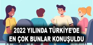konusuldu