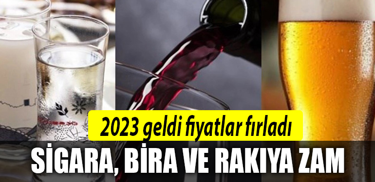 2023 alkol sigara zam