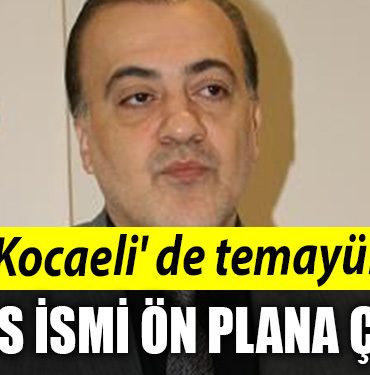 AKP Kocaeli de temayul yoklamasinda Talus ismi on plana cikti