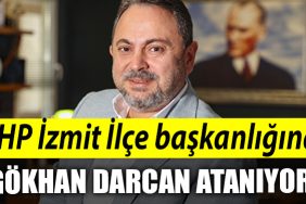 CHP Izmit Ilce baskanligina Gokhan Darcan ataniyor