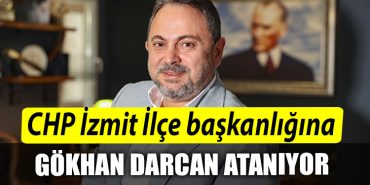 CHP Izmit Ilce baskanligina Gokhan Darcan ataniyor