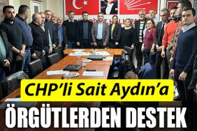 CHPli Sait Aydina Orgutlerden destek