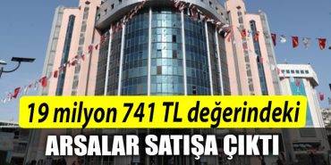 Izmit Belediyesi 19 milyon 741 TL degerindeki arsalarini satisa cikardi