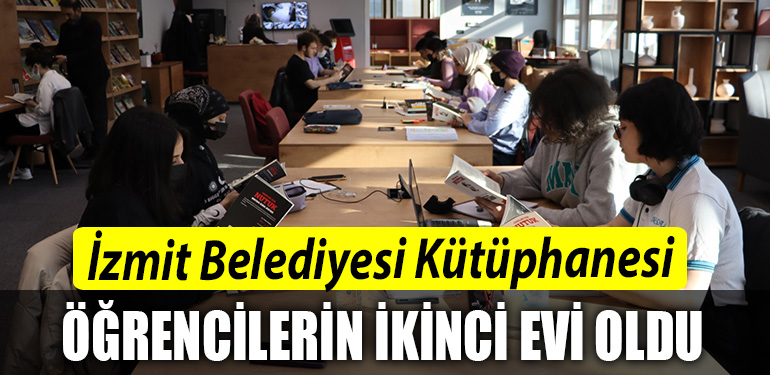 Izmit Belediyesi Kutuphanesi ogrencilerin ikinci evi oldu