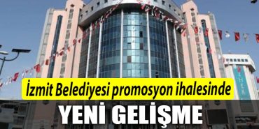 Izmit Belediyesi promosyon ihalesinde yeni gelisme