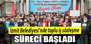 Izmit Belediyesinde toplu is sozlesme sureci basladi